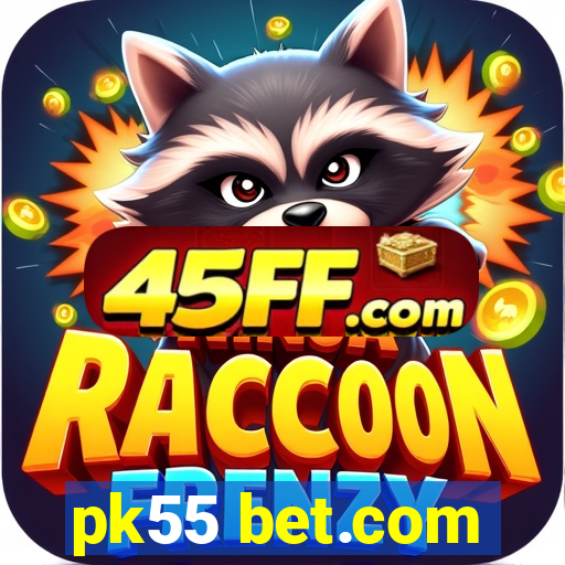 pk55 bet.com